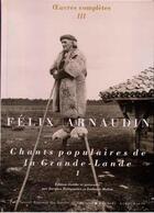 Couverture du livre « Chants populaires de la grande Lande t.1 » de Felix Arnaudin aux éditions Confluences
