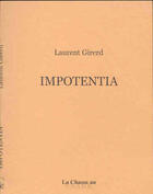 Couverture du livre « Impotentia » de Laurent Girerd aux éditions Chasse Au Snark