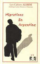 Couverture du livre « LES CAHIERS ALHIM T.1 ; migrations en Argentine » de  aux éditions Universite Paris Viii