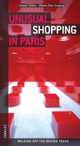 Couverture du livre « Unusual shopping in Paris » de  aux éditions Jonglez