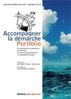Couverture du livre « Accompagner la démarche portfolio » de Philippe-Didier Gauthier et Maxime Pollet aux éditions Qui Plus Est