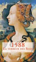 Couverture du livre « 1588, la terreur des seize t.2 ; Ault, la ville engloutie » de Sylvette Mathieu aux éditions Engelaere