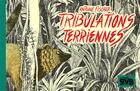 Couverture du livre « Tribulations terriennes » de Antoine Fischer aux éditions Hecatombe