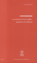 Couverture du livre « La construction d'une eglise : epiphanie d'un mystere - opus. 2 » de Elie Archimandrite aux éditions Monastere De La Transfiguration