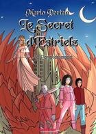 Couverture du livre « Le Secret d'Estrielz : Au Commencement » de Mario Portela aux éditions Thebookedition.com