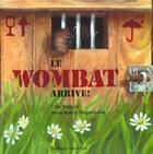 Couverture du livre « Wombat arrive » de Weigelt/Piepenbrink aux éditions Nord-sud