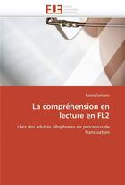 Couverture du livre « La comprehension en lecture en fl2 » de Satriano-K aux éditions Editions Universitaires Europeennes