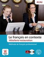 Couverture du livre « Francais en contexte hotellerie et restauration » de  aux éditions La Maison Des Langues