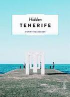 Couverture du livre « Hidden tenerife » de Melkebeek Conny aux éditions Luster