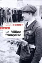 Couverture du livre « La Milice française » de Michele Cointet aux éditions Tallandier