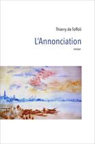 Couverture du livre « L'annonciation » de Thierry De Toffoli aux éditions Librinova