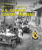Couverture du livre « U.S. Cavalry contre Panzers : septembre 1944, Montrevel-Malafretaz » de Bruno Cavillon et Jean-Marie Gillet aux éditions Histoire Et Collections