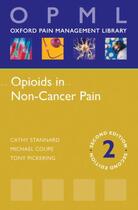 Couverture du livre « Opioids in Non-Cancer Pain » de Pickering Tony aux éditions Oup Oxford