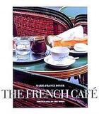 Couverture du livre « The french café » de Marie-France Boyer aux éditions Thames & Hudson