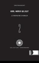 Couverture du livre « Karl Maria Wiligut ; le Raspoutine d'Himmler » de Christian Bouchet aux éditions Avatar