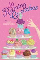 Couverture du livre « It's Raining Cupcakes » de Schroeder Lisa aux éditions Aladdin