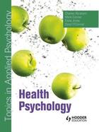 Couverture du livre « Health Psychology: Topics in Applied Psychology » de O'Connor Darryl aux éditions Hodder Education Digital