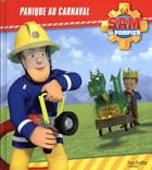 Couverture du livre « Sam le pompier ; panique au carnaval » de Jospehine Lacasse aux éditions Hachette Jeunesse