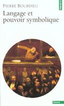 Couverture du livre « Langage et pouvoir symbolique » de Pierre Bourdieu aux éditions Points