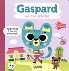 Couverture du livre « Gaspard va a la creche » de Tiago Americo aux éditions Larousse