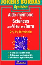 Couverture du livre « Aide mémoire de sciences de la vie et de la Terre ; 2nde ; 1ère ; Terminale » de Rosine Boyadjian-Malkassian aux éditions Bordas