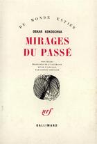 Couverture du livre « Mirages du passe » de Oskar Kokoschka aux éditions Gallimard