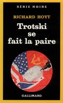 Couverture du livre « Trotski se fait la paire » de Richard Hoyt aux éditions Gallimard