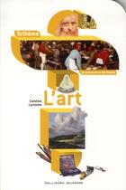Couverture du livre « L'art » de Caroline Larroche aux éditions Gallimard-jeunesse