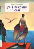 Couverture du livre « J'ai bien connu Icare » de Hans Baumann aux éditions Pere Castor