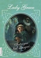 Couverture du livre « Lady Grace Tome 3 : intrigue au bal masqué » de Patricia Finney aux éditions Pere Castor