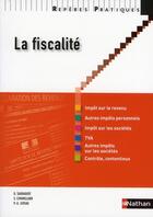 Couverture du livre « La fiscalité » de Sylvie Chamillard et Georges Sauvageot et Pierre-Alban Leveau aux éditions Nathan