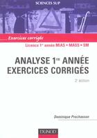 Couverture du livre « Analyse 1re année - 2ème édition - Exercices corrigés : Exercices corrigés (2e édition) » de Dominique Prochasson aux éditions Dunod