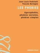 Couverture du livre « Les phobies ; agoraphobie, phobies sociales, phobies simples » de Pedinielli Jean-Loui aux éditions Armand Colin