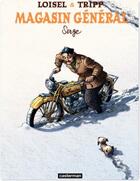 Couverture du livre « Magasin général Tome 2 : Serge » de Regis Loisel et Jean-Louis Tripp aux éditions Casterman