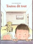 Couverture du livre « Toutou dit tout » de Boujon Claude aux éditions Ecole Des Loisirs