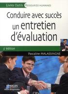 Couverture du livre « Conduire avec succès un entretien d'évaluation (3e édition) » de Malassingne P. aux éditions Organisation