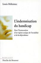 Couverture du livre « L'indemnisation du handicap » de Louis Melennec aux éditions Desclee De Brouwer