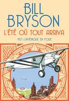 Couverture du livre « L'été où tout arriva » de Bill Bryson aux éditions Editions Payot