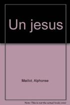 Couverture du livre « Un jesus - vous, qui dites-vous que je suis ? » de Alphonse Maillot aux éditions Lethielleux