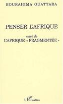 Couverture du livre « Penser l'afrique - suivi de l'afrique 