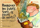 Couverture du livre « Pourquoi les livres sont-ils pleins de mots ? » de Marie-Laure Depaulis aux éditions Chemins De Traverse