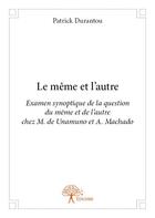 Couverture du livre « Le même et l'autre » de Patrick Durantou aux éditions Edilivre