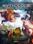 Couverture du livre « Le grand livre de la mythologie greco-romaine » de  aux éditions Atlas