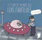 Couverture du livre « Le tour du monde des lois farfelues et absurdes » de Tamagochan aux éditions Prive