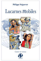 Couverture du livre « Lucarnes mobiles » de Philippe Puigserver aux éditions Pierregord