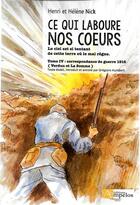 Couverture du livre « CE QUI LABOURE NOS COEURS » de Nick Henri Et Hélène aux éditions Ampelos