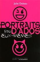 Couverture du livre « Portraits d'ados » de Julie Deleau aux éditions Empecheurs De Penser En Rond