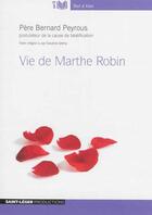 Couverture du livre « Vie De Marthe Robin - Audiolive Mp3 » de Pere Bernard Peyrous aux éditions Saint-leger