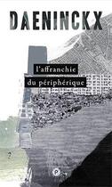 Couverture du livre « L'affranchie du périphérique » de Didier Daeninckx aux éditions Publie.net