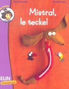 Couverture du livre « Mistral, le teckel » de Fouchard/Voltz aux éditions Belin Education